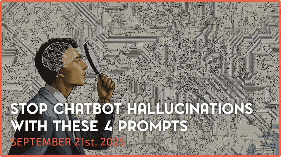 Stop Chatbot Hallucinations with these 4 Prompts
